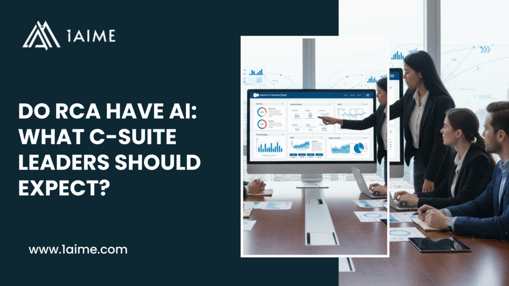 Do RCA Have AI What C-Suite Leaders Should Expect