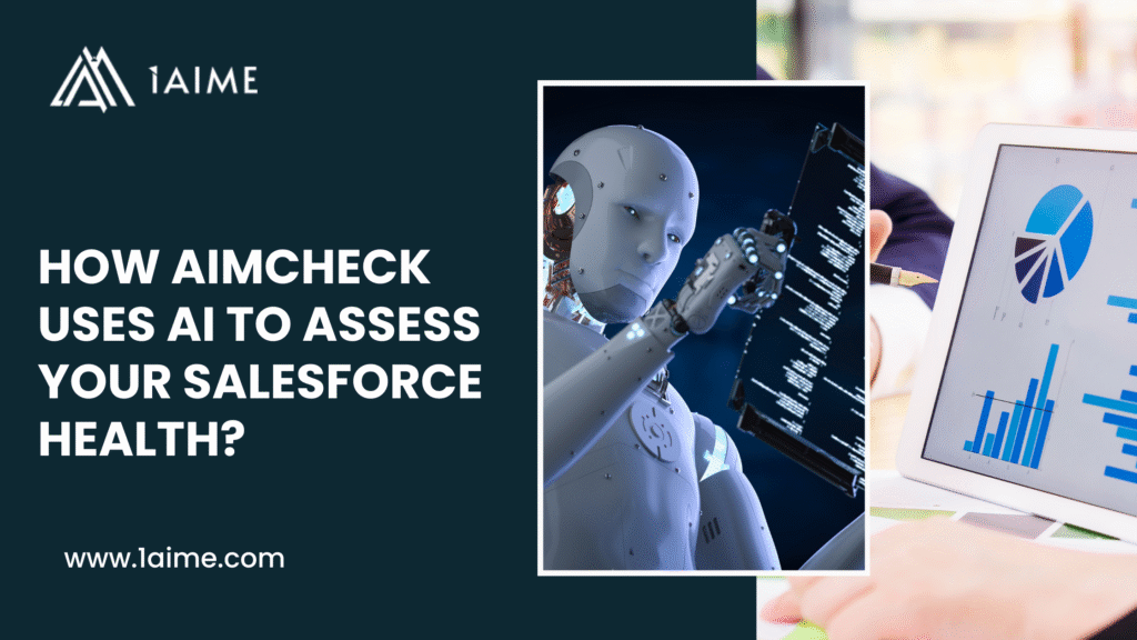 How AIMCheck Uses AI to Assess Your Salesforce Health