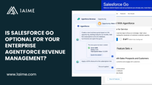 Is Salesforce Go Optional for Your Enterprise Agentforce Revenue Management?